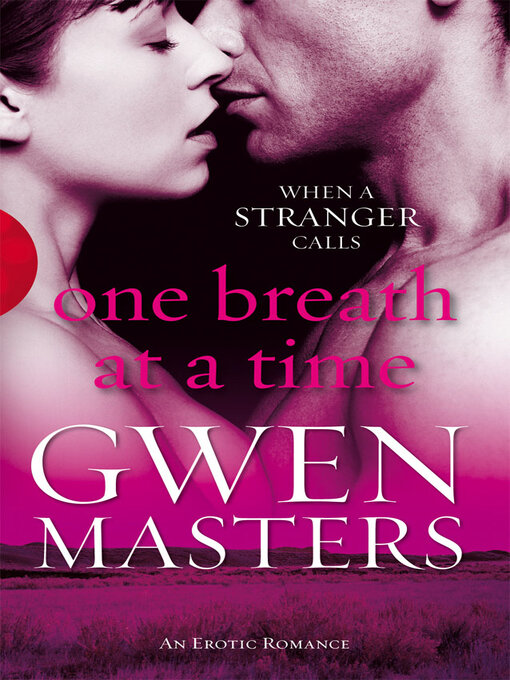Title details for One Breath at a Time by Gwen Masters - Available